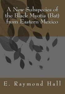 A New Subspecies of the Black Myotis (Bat) from Eastern Mexico