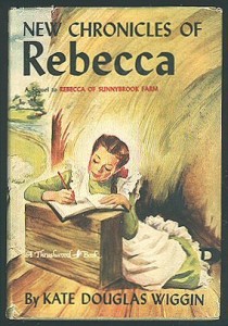 New Chronicles of Rebecca, a sequel to Rebecca of Sunnybrook Farm (A Thrushwood Book)