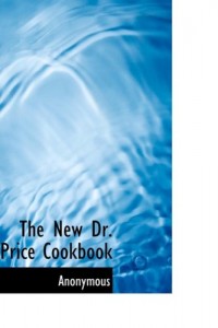 The New Dr. Price Cookbook