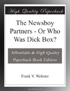 The Newsboy Partners – Or Who Was Dick Box?