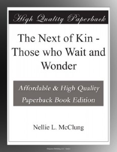 The Next of Kin – Those who Wait and Wonder