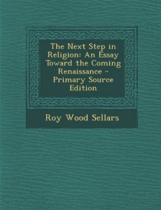 Next Step in Religion: An Essay Toward the Coming Renaissance