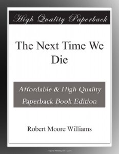 The Next Time We Die