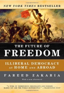 The Future of Freedom: Illiberal Democracy at Home and Abroad (Revised Edition)