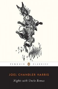 Nights with Uncle Remus (Penguin Classics)