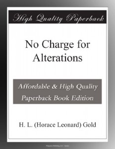No Charge for Alterations