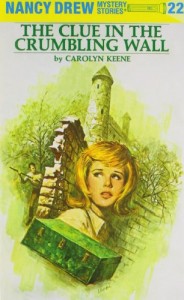 The Clue in the Crumbling Wall (Nancy Drew No. 22)
