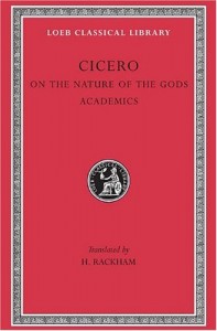 Cicero: On the Nature of the Gods (De natura deorum) / Academica (Loeb Classical Library, No. 268)