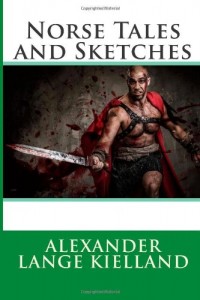 Norse Tales and Sketches