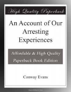 An Account of Our Arresting Experiences