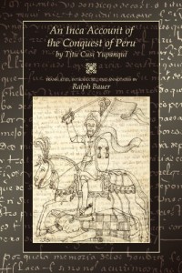 An Inca Account of the Conquest of Peru