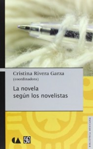 La novela según los novelistas (Biblioteca Mexicana) (Spanish Edition)