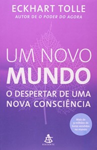Um Novo Mundo – O Despertar de Uma Nova Consciencia (Em Portugues Do Brasil)