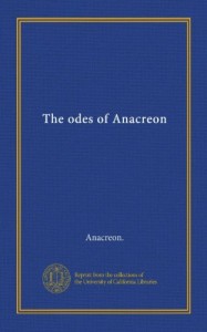 The odes of Anacreon
