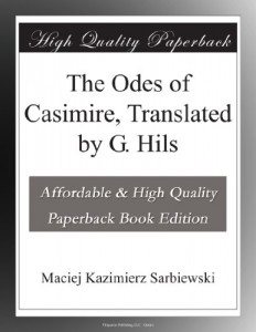 The Odes of Casimire, Translated by G. Hils