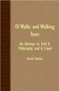 Of Walks And Walking Tours – An Attempt To Find A Philosophy And A Creed