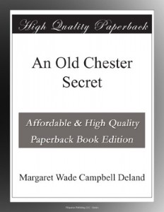 An Old Chester Secret