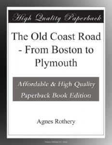 The Old Coast Road – From Boston to Plymouth
