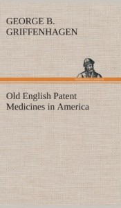 Old English Patent Medicines in America