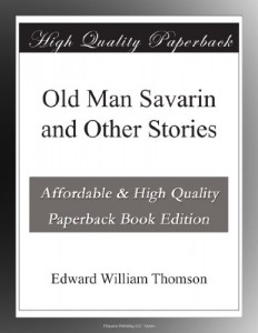 Old Man Savarin and Other Stories