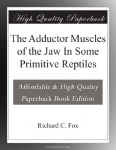The Adductor Muscles of the Jaw In Some Primitive Reptiles