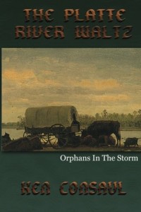 The Platte River Waltz, Orphans in the Storm