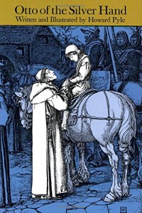 Otto of the Silver Hand (Dover Children’s Classics)