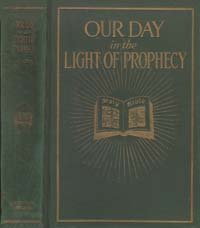 Our day in the light of prophecy