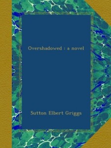 Overshadowed : a novel