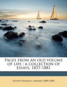 Pages from an old volume of life ; a collection of essays, 1857-1881