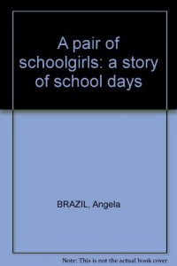 A pair of schoolgirls: a story of school days