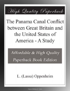 The Panama Canal Conflict between Great Britain and the United States of America – A Study