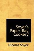 Soyer’s Paper-Bag Cookery