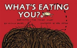 What’s Eating You?: Parasites — The Inside Story