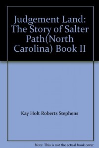 Judgement Land: The Story of Salter Path(North Carolina) Book II