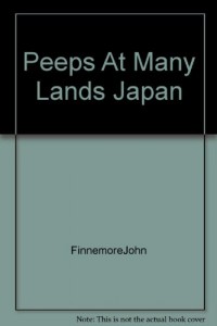 Japan: Peeps at Many Lands