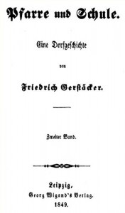 Pfarre und Schule. Zweiter Band: Eine Dorfgeschichte. (German Edition)