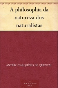 A philosophia da natureza dos naturalistas (Portuguese Edition)