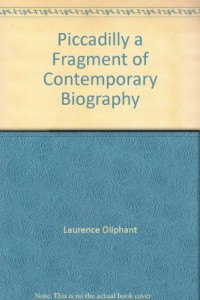 Piccadilly a Fragment of Contemporary Biography