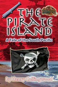 The Pirate Island: A Story of the South Pacific