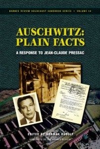 Auschwitz: Plain Facts: A Response to Jean-Claude Pressac (Holocaust Handbook)