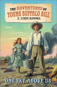 One Sky Above Us (Adventures of Young Buffalo Bill Cody)