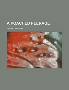 A Poached Peerage