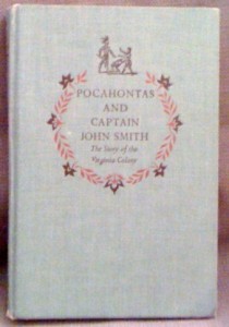Pocahontas and Captain John Smith: The Story of the Virginia Colony (Landmark Series, #3)
