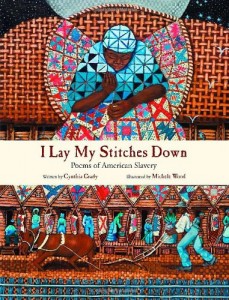 I Lay My Stitches Down: Poems of American Slavery