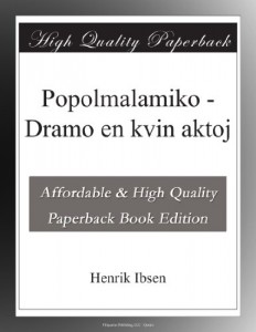 Popolmalamiko – Dramo en kvin aktoj (Esperanto Edition)