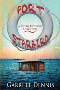 Port Starbird: A Storm Ketchum Adventure
