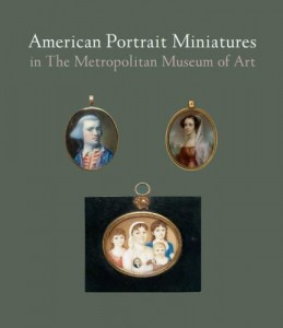 American Portrait Miniatures in The Metropolitan Museum of Art