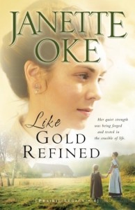 Like Gold Refined (A Prairie Legacy, Book 4) (Volume 4)