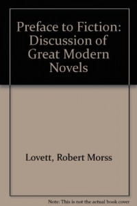 Preface to Fiction: Discussion of Great Modern Novels